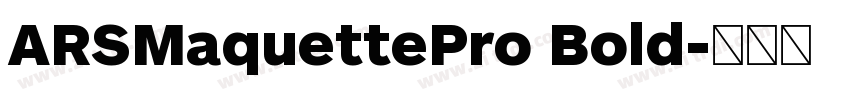 ARSMaquettePro Bold字体转换